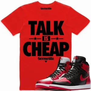 TALK IS CHEAP Sneaker Tees Shirt - Jordan 1 Homage